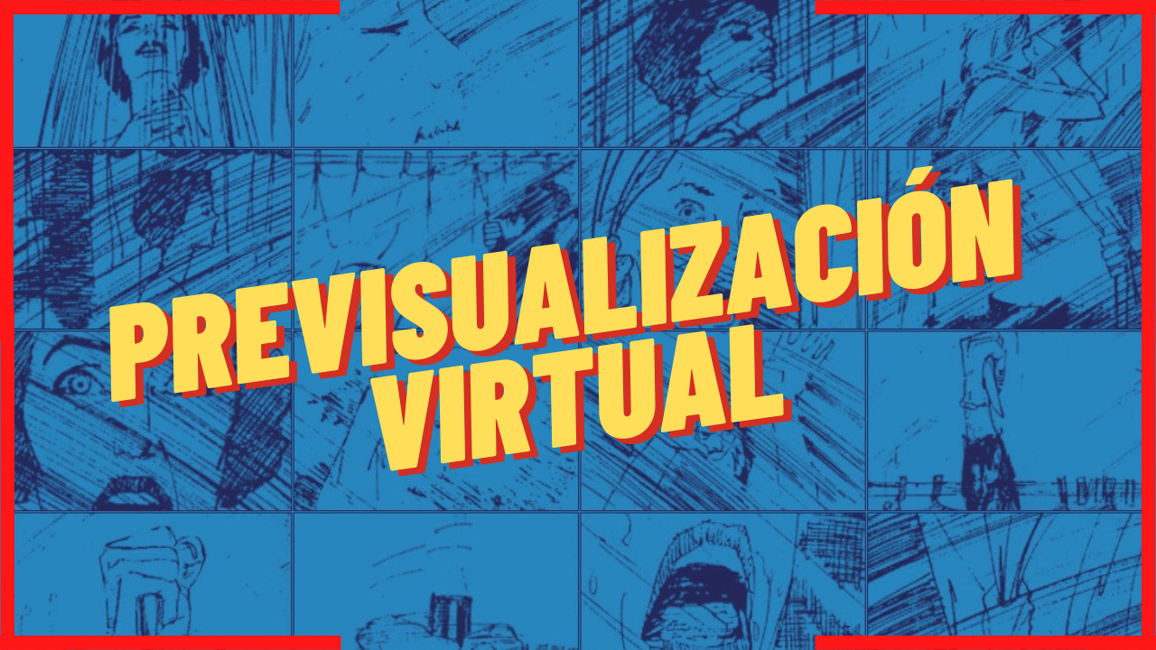 Previsualización y Realidad Virtual (VR) – Herramientas de Postproducción en la Preproducción